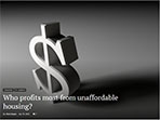 Who Profits most from Unaffordable Housing?
